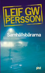 Omslagsbild för Samhällsbärarna : en roman om ett brott