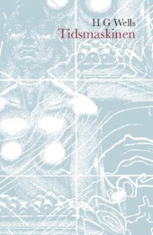 Bild på bokomslag för Tidmaskinen : äventyrsroman