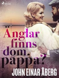 Bild på bokomslag för Änglar, finns dom, pappa?