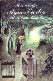 Omslagsbild för Agnes Cecilia - en sällsam historia