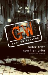 Bild på bokomslag för Faller fritt som i en dröm : en roman om ett brott