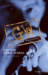 Bild på bokomslag för Den som dödar draken : en roman om ett brott