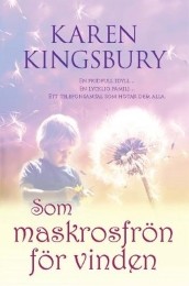 Omslagsbild för Som maskrosfrön för vinden